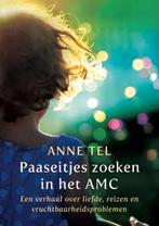 Anne Tel - Paaseitjes zoeken in het AMC, Ophalen of Verzenden, Zo goed als nieuw