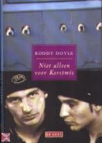Niet alleen voor kerstmis. Auteur Roddy Doyle, Ophalen of Verzenden, Nieuw, Nederland
