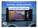 Achteruitrijcamera Inbouwen Monteren Audi Q2 SQ2, Ophalen, Nieuw