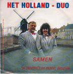 het holland duo - samen  (1989/piraat), Gebruikt, 7 inch, Single, Ophalen of Verzenden