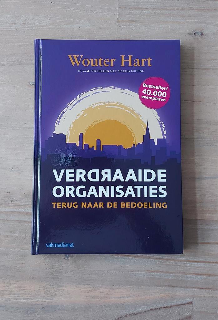 Wouter Hart - Verdraaide organisaties, Boeken, Economie, Management en Marketing, Gelezen, Management, Ophalen of Verzenden