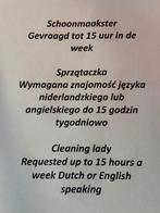 Schoonmaakster of schoonmaker gezocht, Tot en met 24 uur, Overige niveaus, Overige vormen, Geschikt als bijbaan