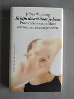 Jeffrey Wijnberg - Ik kijk dwars door je heen, Boeken, Gelezen, Sociale psychologie, Jeffrey Wijnberg, Ophalen of Verzenden