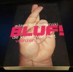 Bluf! De kunst van het veinzen van Adam Soboczynski, Ophalen of Verzenden, Nieuw
