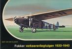 Fokker verkeersvliegtuigen 1920-1940, Boeken, Ophalen of Verzenden, 20e eeuw of later, Gelezen