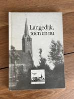 Langedijk, Toen en Nu (1979), Ophalen of Verzenden, Gelezen, Noord-Holland