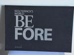 Wolterinck's World - BE FORE Koffietafelboek, Ophalen of Verzenden, Zo goed als nieuw, Fotografie algemeen