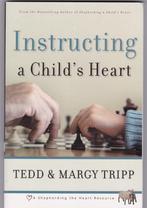 Tripp,Tedd & Margy - Instructing a Child's Heart (Eng.uitg., Ophalen of Verzenden, Zo goed als nieuw, Tripp,Tedd & Margy, Christendom | Protestants