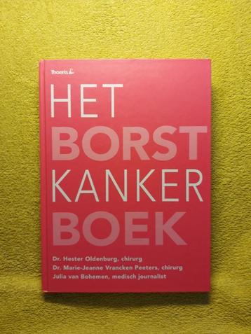 Het borstkankerboek - Hester Oldenburg. beschikbaar voor biedingen