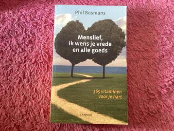 Phil Bosmans, Menslief, ik wens je vrede en alle Goeds. beschikbaar voor biedingen