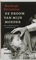 Maroesja Perizonius De droom van mijn moeder, Verzenden, Zo goed als nieuw, Spiritualiteit algemeen, Overige typen
