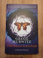 Vertrouw Niemand - Gregg Hurwitz - Literaire Thriller, Boeken, Ophalen of Verzenden, Zo goed als nieuw, Gregg Hurwitz