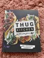 Thug Kitchen Eat Like You Give a F**k, Ophalen of Verzenden, Zo goed als nieuw