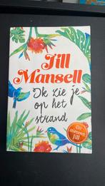 Jill Mansell - Ik zie je op het strand, Gelezen, Jill Mansell, Ophalen of Verzenden, Nederland