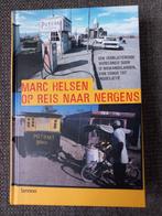 Marc Helsen - Op reis naar Nergens nieuw boek, Ophalen of Verzenden, Nieuw, M. Helsen, Europa