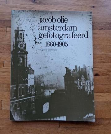 Jacob olie
Amsterdam gefotografeerd
1860 - 1905
Fotoboek  beschikbaar voor biedingen
