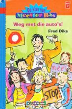 De klas van Meester Bas - Weg met die auto's - Fred Diks  Te, Verzenden, Gelezen, Fred Diks
