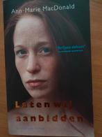 A.-M. MacDonald - Laten wij aanbidden, Ophalen, Zo goed als nieuw, Nederland, A.-M. MacDonald
