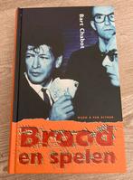 Brood en Spelen (Bart Chabot), Boeken, Ophalen of Verzenden