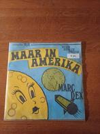 Marc Dex Maar in Amerika, Cd's en Dvd's, Vinyl Singles, Ophalen of Verzenden, Zo goed als nieuw, Nederlandstalig