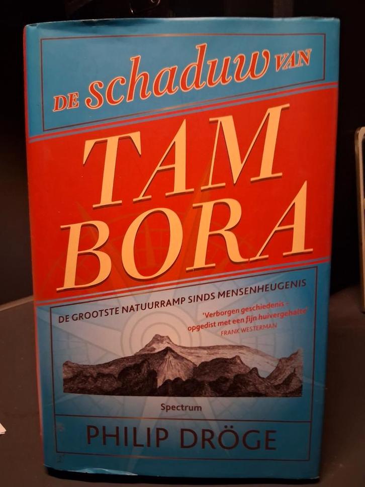 De Schaduw van Tambora - Philip Dröge, Boeken, Geschiedenis | Vaderland, Gelezen, 20e eeuw of later, Ophalen of Verzenden