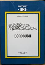 Dampfschiff URI Bordbuch, Luzern Vierwaldstättersee, Ophalen of Verzenden, Zo goed als nieuw, Gwerder, Josef, Boot