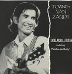 Townes Van Zandt - Dollar bill blues = 9,99, Cd's en Dvd's, Cd's | Rock, Ophalen of Verzenden, Zo goed als nieuw, Singer-songwriter