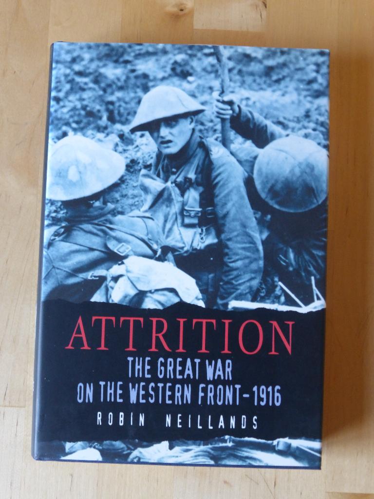 Robin Neillands - Attrition [geb] [engels] [1182], Ophalen of Verzenden, Zo goed als nieuw, Landmacht, Voor 1940