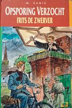 Opsporing Verzocht - Frits de Zwerver, Boeken, Ophalen of Verzenden, Gelezen, M. Kanis, Fictie algemeen