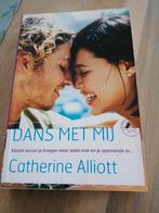Dans met mij - Catherine Alliott, Ophalen of Verzenden, Zo goed als nieuw, Catherine Alliott