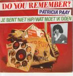 Patricia Paay - Je bent niet hip -  Nr  16, Cd's en Dvd's, Vinyl | Nederlandstalig, Ophalen, Gebruikt, 12 inch, Levenslied of Smartlap