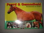 Paard en gezondheid, Ophalen of Verzenden, Gelezen, Paarden of Pony's