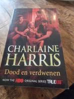 Charlaine Harris - Dood en verdwenen (True Blood), Boeken, Ophalen of Verzenden, Gelezen, Charlaine Harris