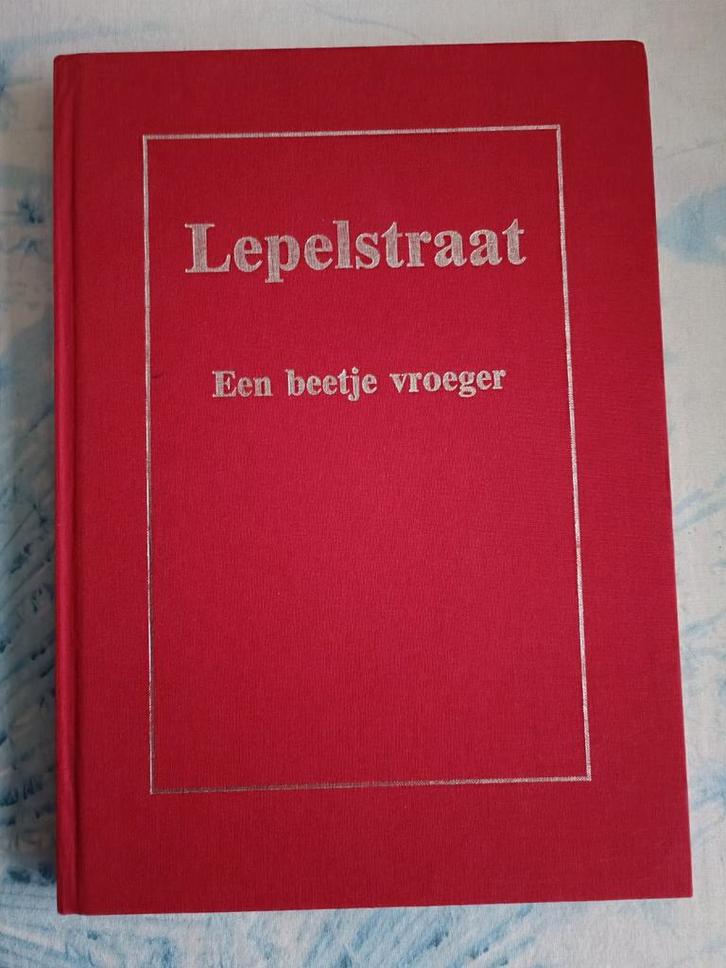 Lepelstraat: Een beetje vroeger - Fotoboek, Boeken, Streekboeken en Streekromans, Gelezen, Noord-Brabant, Ophalen of Verzenden
