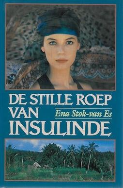Erna Stok-van Es: De stille roep van INSULINDE, Ophalen of Verzenden, Zo goed als nieuw