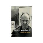 Frank Auerbach – Speaking and Painting, Ophalen of Verzenden, Nieuw, Schilder- en Tekenkunst