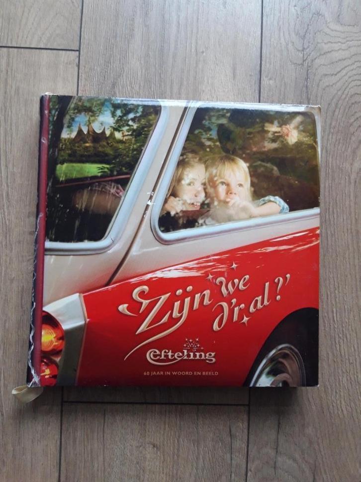 Efteling 60 jarig jublieumboek 'Zijn we d'r al?', Verzamelen, Efteling, Gebruikt, Overige typen, Ophalen of Verzenden