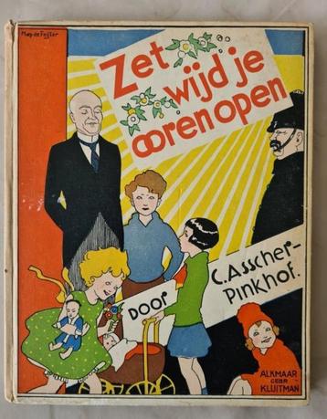 Oud kinderboek -Zet wijd je ooren open- 1935 beschikbaar voor biedingen