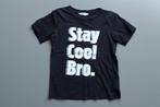 maat 134-140 134 140 T-shirt shirt zwart stay cool bro stoer, Kinderen en Baby's, Kinderkleding | Maat 134, Ophalen of Verzenden