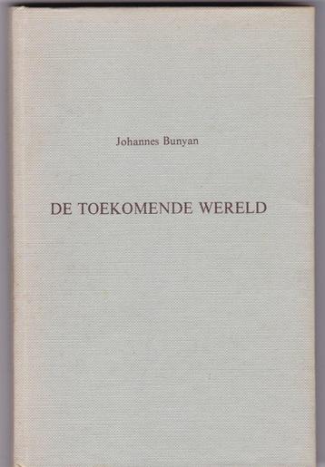 Bunyan, John – De toekomende wereld beschikbaar voor biedingen