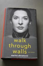 Marina Abramovic - Walk Through Walls (Een Memoir zgan), Ophalen of Verzenden, Zo goed als nieuw, Overige onderwerpen, Marina Abramovic