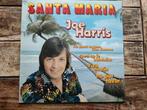 LP Joe Harris / Santa Maria, Ophalen of Verzenden, Zo goed als nieuw, 12 inch, Levenslied of Smartlap