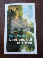 Leer ons stil te zitten - Tim Parks - Een scepticus zoekt zi, Ophalen of Verzenden, Zo goed als nieuw, Kruiden en Alternatief