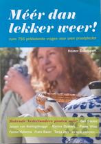 Méér dan lekker weer! - Hester Schoppert, Boeken, Ophalen of Verzenden, Zo goed als nieuw, Anekdotes en Observaties