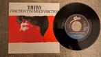 Tim Finn  - Fraction too much friction, Gebruikt, 7 inch, Single, Ophalen of Verzenden