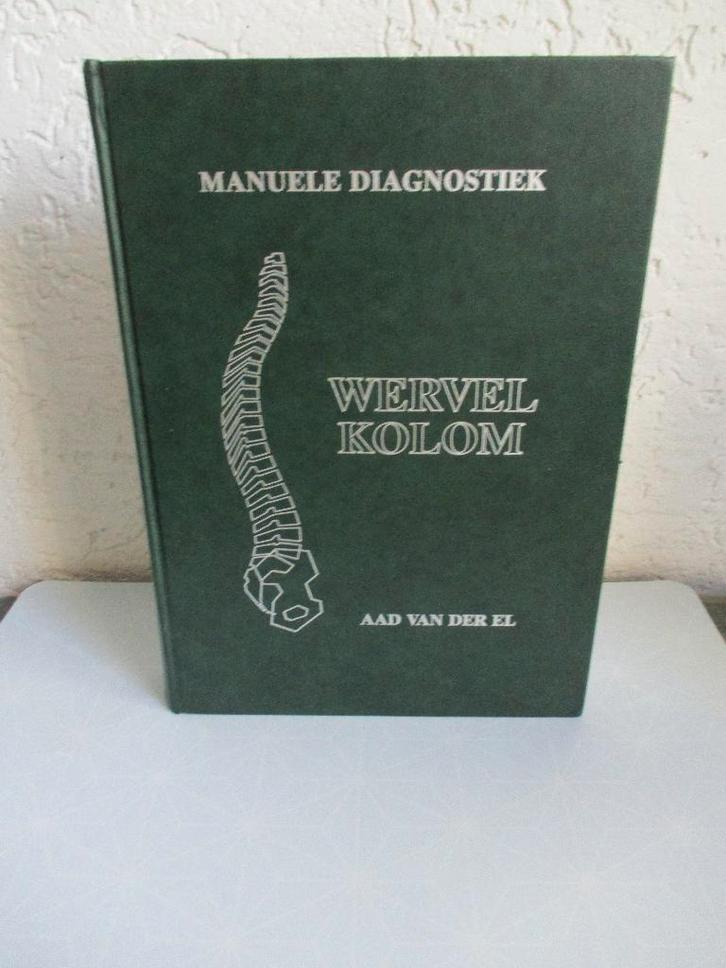 Manuele diagnostiek wervelkolom Aad van der El 9789080235236, Boeken, Studieboeken en Cursussen, Zo goed als nieuw, HBO, Alpha