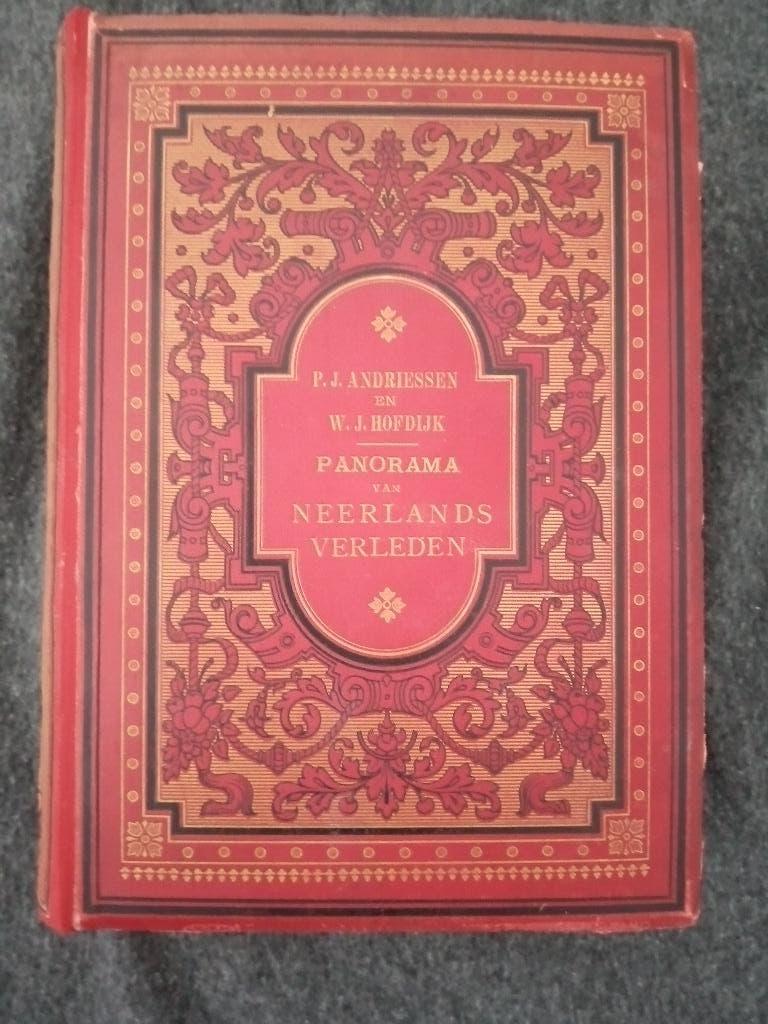 Panorama van Neerlands Verleden 1882, Gelezen, 19e eeuw, Ophalen of Verzenden, P.J. Andriessen en W.J. Hofdijk