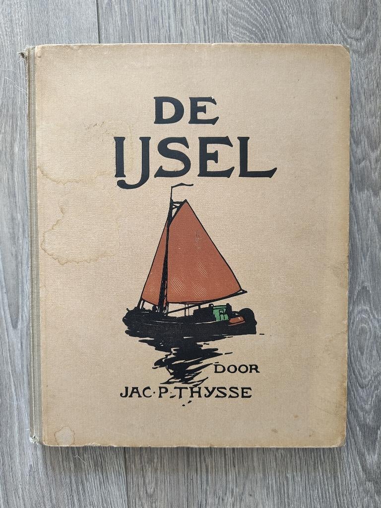 De IJssel album/boek door Dr. Jac. P. Thijsse, Boeken, Ophalen of Verzenden, Zo goed als nieuw, Geschiedenis en Politiek