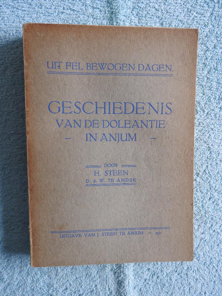 Geschiedenis van de Doleantie in Anjum, Boeken, Ophalen of Verzenden, Gelezen