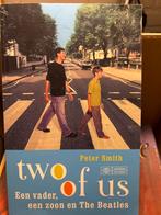 Two of Us: Een vader, een zoon en The Beatles, Ophalen of Verzenden, Gelezen, Nederland